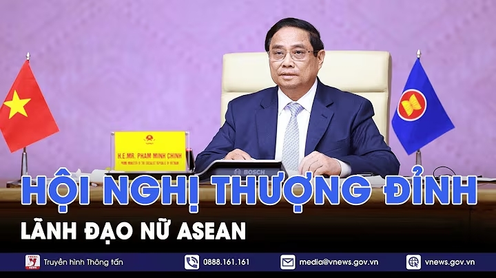 Hội nghị thượng đỉnh lãnh đạo nữ ASEAN - VNews